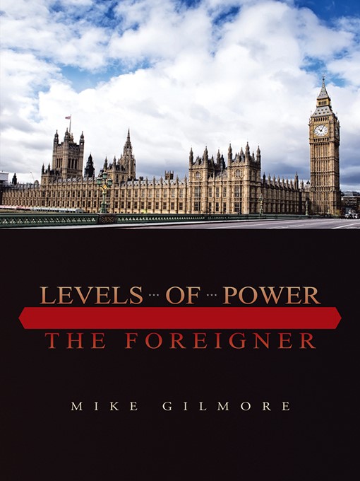 Title details for Levels of Power by Mike Gilmore - Available